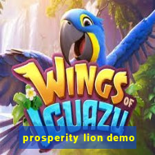 prosperity lion demo